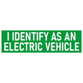 I Identify as an Electric Vehicle Bumper Sticker Funny EV Sticker Car Decal - Made in USA