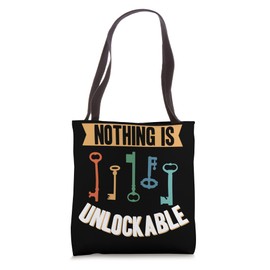 Locksmith Nothing Is Unlockable Pick Tools Tote Bag