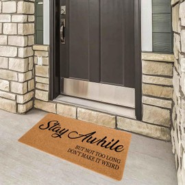 Funny Doormat Front Door Mat Entryway Outdoor Mats Entry Brown Mat Stay Awhile But Not Too Long Don't Make It Weird with Heavy Duty Anti-Slip Backing Front Porch Welcome Mats 29.5 x 17 inch