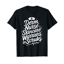 Dermatology Nurse Squad Design for Dermatologist Nursing T-Shirt