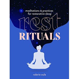 Rest Rituals: Meditations & Practices for Restorative Sleep (Healing Meditations)