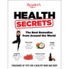 Reader's Digest Health Secrets: The Best Remedies from Around the