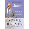 Jump: Take the Leap of Faith to Achieve Your Life