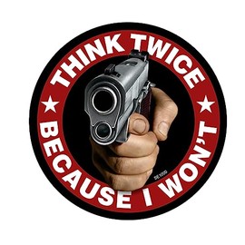 AZ House of Graphics Reflective Think Twice Because I Won't 4" x 4" Vinyl Sticker