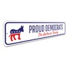 Democrat Family Sign, Politics Sign, Democrat Sign, Political Humor Sign,