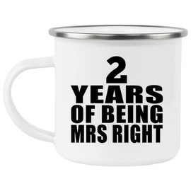 Designsify Gifts, 2nd Anniversary 2 Years Of Being Mrs Right, 12oz Camping Mug Stainless Steel Enamel Tea-Cup with Handle, for Birthday Mom Dad Parents Fathers Mothers Day Party, to Men Women Him Her