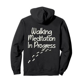 Walking Meditation In Progress Mindful Footprints Love Yoga Pullover Hoodie