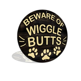 Beware of The Wiggle Butts Metal Tin Retro Sign for Dog Lover Front Door Garden Yard 8x8 Inch Round Aluminum Wall Decor (2597)