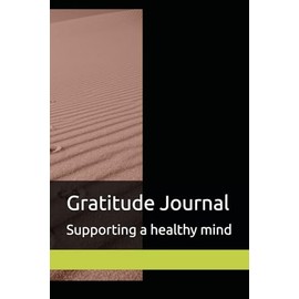 Gratitude Journal: Supporting a healthy mind