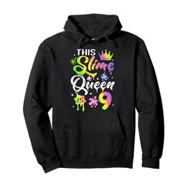 This Slime Queen Is 9 Year Old Birthday 9th Girl Party Pullover Hoodie