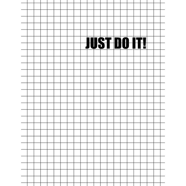 JUST DO IT!: Large Simple Graph Paper Notebook,Journal 200 page