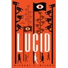 Lucid: A Novel