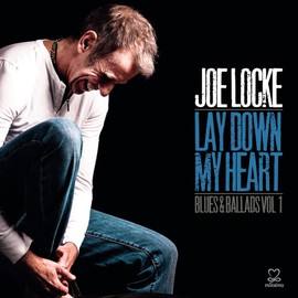 Lay Down My Heart (Blues & Ballads Vol. 1)