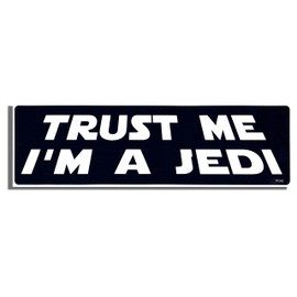 Gear Tatz - Trust ME, I'm A Jedi - Bumper Sticker - 25cm X 8cm - For: adults,science fiction fans,cars,trucks - Professionally Made Vinyl Decal