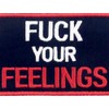 F**k Your Feelings Embroidered Patch with Hook and Loop Bands
