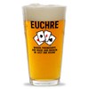 Euchre Pint Glass 16oz -Where friendships - Euchre Gifts Euchre