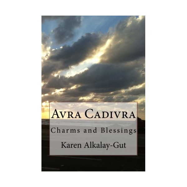 Avra Cadivra: Charms and Blessings