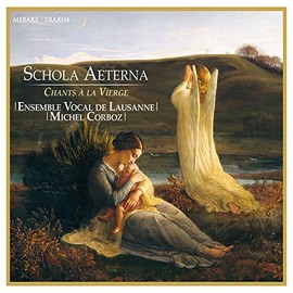 Chants a La Vierge - Schola Aeterna