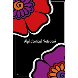 A To Z Notebook: Alphabetical Notebook A6 | Alphabetical A-Z Index Lined Journal A6 | A to Z Indexed Notebook A6 | Pocket Notebook A-Z A6 ___(5S7A)