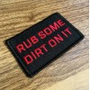 Unbranded “Rub Some Dirt On It” Morale Patch / Hook