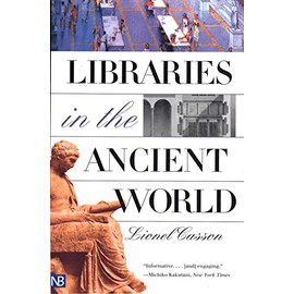 Libraries in the Ancient World (Yale Nota Bene)