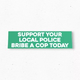 Two Bit Press Bribe a Cop Bumper Sticker - Funny POLICE Vintage Style - Vinyl Decal 80s 90s