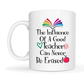 This Teacher Appreciation Gift Coffee Mugs from Students, The Influence of A Good Teacher Can Never Be Erased Coffee Cup, 11 Oz