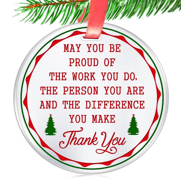 Thank You Christmas Ornament Gift- May You Be Proud of-