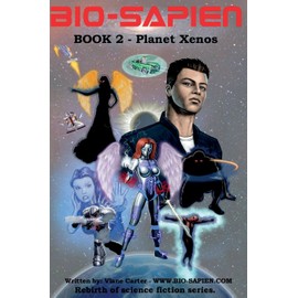 BIO-Sapien book 2 - Planet Xenos: Planet Xenos