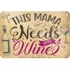 WOGEKA ART HS190 Tin Sign - This Mama Need's Some