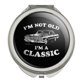 GRAPHICS & MORE I'm Not Old I'm a Classic Compact Travel Purse Handbag Makeup Mirror