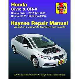 Honda Civic (12-15) & Cr-V (12-16): Does Not Include Information Specific to Cng or Hybrid Models: 2012-16 (Hayne's Repair Manual)