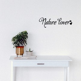 Vinyl Wall Art Decal - Nature Lover - 7.6" x 25" - Trendy Inspirational Quote Sticker for Home Office Vegan Living Room Bedroom Natural Indoor Garden Decor (Black)