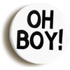 Ozorath OH BOY FIFTIES RETRO BADGE BUTTON PIN (Size is