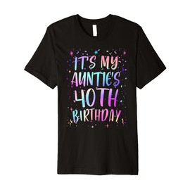 It's My Auntie's 40th Birthday Colorful Happy 40 Years Old Premium T-Shirt
