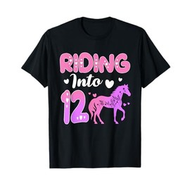 Riding Into 12 Year Old Horse Birthday Theme 12th Girl Bday T-Shirt