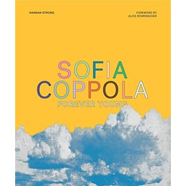 Sofia Coppola: Forever Young