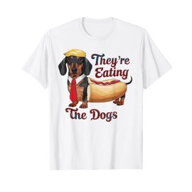 They Are Eating The Dogs Funny Dachshund Trump T-Shirt