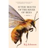 At the Mouth of the River of Bees: Stories