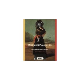 What Great Paintings Say: Old Masters in Detail Paperback – June 1, 1996