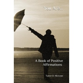 You Are...: A Book of Forty Positive Affirmations to Build Your Self-Worth and Love You for Who You Are