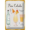 Blechschild 30 x 20 cm Pina Colada Cocktail Recipe -