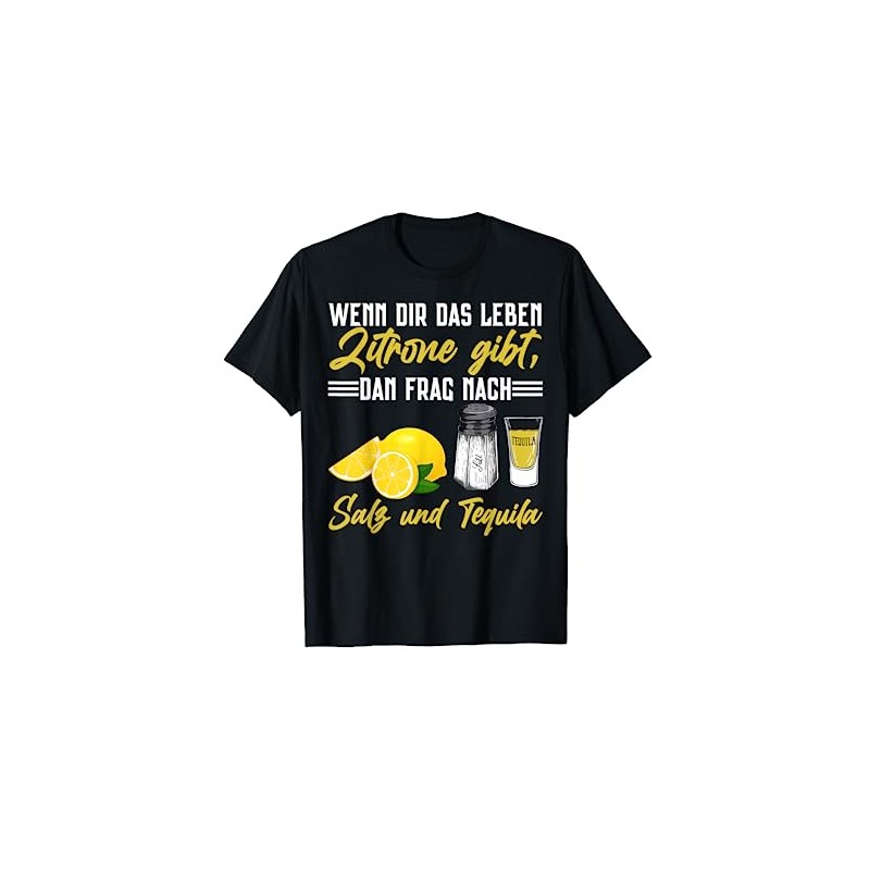 T-Shirt with German Text "Wenn Das Leben Dir Zitronen Gibt