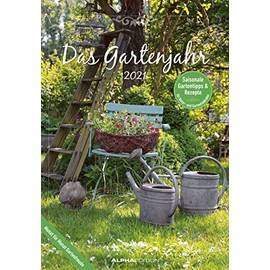 Das Gartenjahr 2021 - Bild-Kalender 24x34 cm - mit Gartentipps und Rezepten - Ratgeber - Wandkalender - mit Platz für Notizen - Alpha Edition: ... & Rezepte für Natur- und Gartenliebhaber
