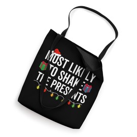 Most Likely To Shake The Presents Funny Christmas Holiday Tote Bag
