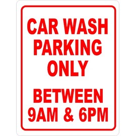 Car Wash Parking Only With Hours Sign. 12x18 Metal