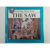 The Saw (Learning About Tools)