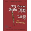 Fifty Famous Classical Themes for Clarinet: Easy and Intermediate Solos