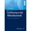 Einführung in die Mikroökonomik: Band II: Anwendungsbeispiele