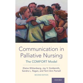 Communication in Palliative Nursing: The COMFORT Model